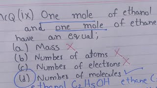 MCQS#9 One mole of ethanol & one mole of ethane have an equal ?