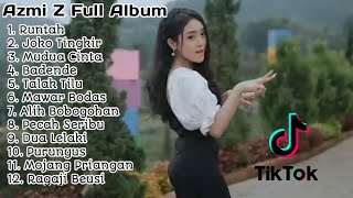 Download Lagu Azmy Z Runtah Full Album Tanpa Iklan... MP3 Gratis