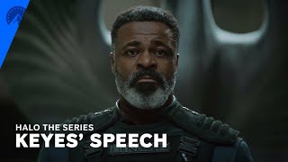 Halo The Series | Keyes' Speech (S2, E4) | Paramount+