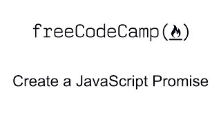 ES6 - Create a JavaScript Promise - Free Code Camp