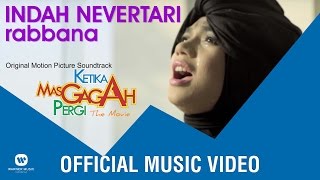 INDAH NEVERTARI - Rabbana (OMPS Ketika Mas Gagah Pergi the Movie)