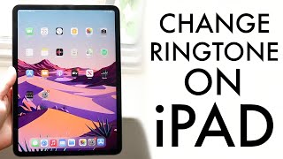 How To Change Ringtone / Alarm On ANY iPad!