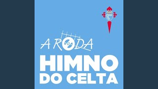 HIMNO DO CELTA VERSIÓN 2024 (Versión 2024)