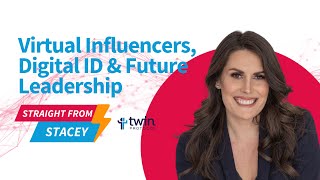 AI’s Game-Changers: Virtual Influencers, Digital Id & Future Leadership | Twin Protocol Newsletter