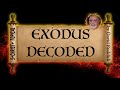 TOPICAL - EXODUS DECODED by David Ruddick