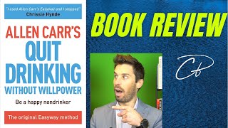 BOOK REVIEW: "Quit Drinking Without Willpower" by Alan Carr