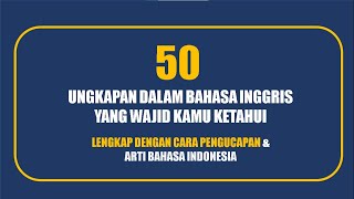 50 Kalimat Populer Bahasa Inggris yang Wajib Dihafal Bagi Pemula | Belajar Bahasa Inggris