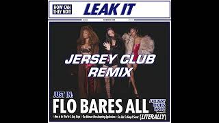 FLO - Leak It (Jersey Club Remix)