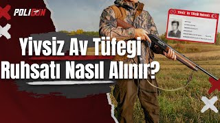 Yivsiz Av Tüfegi Ruhsatı Nasıl Alınır? @Poligun