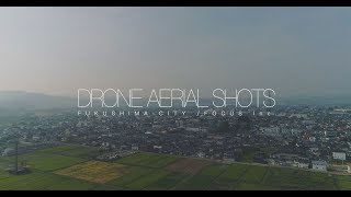 Drone Aerial Shots  FUKUSHIMA CITY | DJI PHANTOM4 PRO