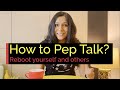 How to Pep Talk?