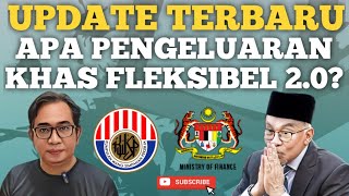 TERBARU! PENGELUARAN KHAS KWSP FLEKSIBEL 2.0, PENGELUARAN APA?