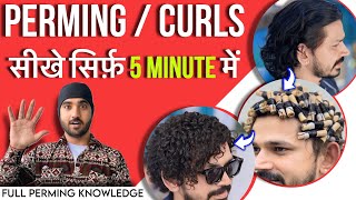 PERMING / CURLS सीखे सिर्फ़ 5 MINUTE में (FULL PERMING KNOWLEDGE ) | GAURAV NIK | P SQUARE SALON