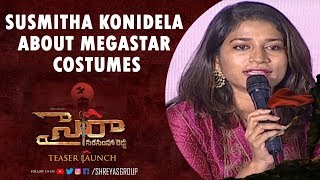 Susmitha Konidela  About MegaStar Costumes @SyeRaaNarasimhaReddy
