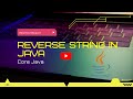 7 ways to Reverse String in Java | Java Interview