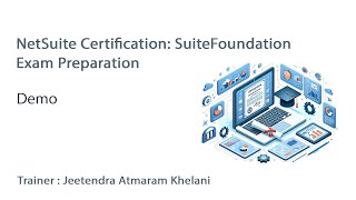 Learn NetSuite Certification: SuiteFoundation Exam Preparation online | Koenig Solutions