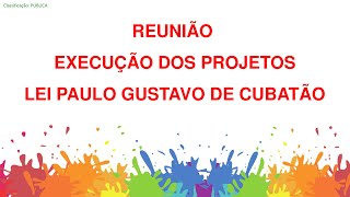 CUBATÃO INFORMA sobre a reunião com os contemplados da Lei Paulo Gustavo em Cubatão2025