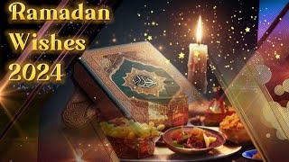 Ramadan Kareem Wishes 2024 - Ramadan Mubarak Greetings 2024