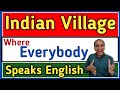 Incredible Village in India where English is the Second Language! altaf malik english