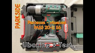 PARKSIDE | Perceuse - visseuse | PABS 20-Li E6 | unboxing et test