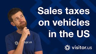 Sales taxes and registration fees on vehicles in the United States