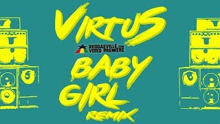 VirtuS - Baby Girl (Remix) [Official Lyric Video 2019]