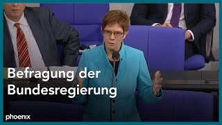 Befragung der Bundesregierung mit Bundesverteidigungsministerin Annegret Kramp-Karren­bauer (CDU)