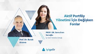 Aktif Portföy Yönetimi İçin Değişken Fonlar