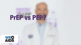 #AskTheHIVDoc: PrEP vs PEP?