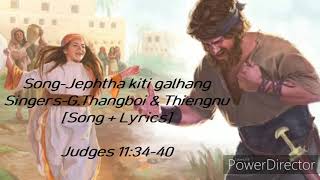 Jephtha Kiti galhang khat aum'e| Song & lyrics