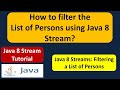 How to filter the List of Persons using Java 8 Stream? | Java 8 streams tutorial | Streams in Java 8