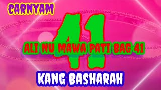 dongeng Sunda ALI NU MAWA PATI BAG 41,karya KANG BASHARAH..@aa-chingkleung