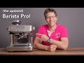 Sage Breville Barista Pro Review and Test