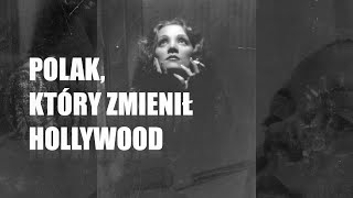 POLAK, KTÓRY ZMIENIŁ HOLLYWOOD!