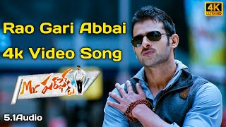 Rao Gari Abbai 4k Video Song ll Mr Perfect ll Prabhas, Kajal Agarwal, Tapasee || Devi Sri Prasad