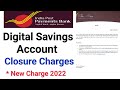 India post payment bank digital saving account closure charges | Ippb digital saving account