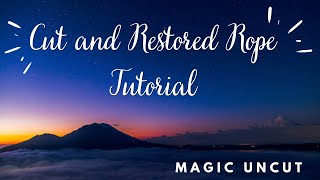TUTORIAL: The Cut and Restored Rope (Magic Uncut) #magic