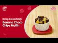 Resep Generasi Maju: Banana Choco Chips Muffin