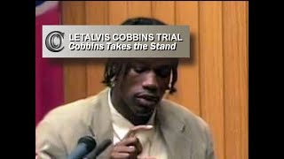 LETALVIS COBBINS TRIAL - 🍿 Cobbins Testifies (Channon & Chris) (2009)