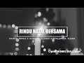 RINDU NATAL BERSAMA