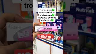 Indovazin💊Varikoz genişlənməsi #ayaqlarda tronblaşma#əzələ sinir ağrıları#zamanı