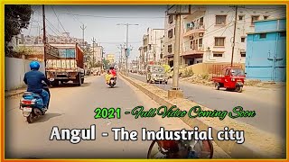 I love Angul || Angul The City Of Aluminium || The Industrial City || 2021