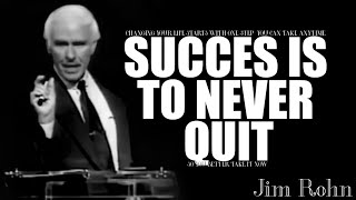 Be The Man Who Never Quits | Speech That Will Inspire You , Jim Rohn