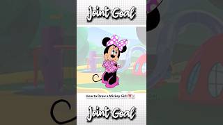 How to Draw a  Mickey Mouse Girl! 🎀🐭    | Joint Goal | Drawing