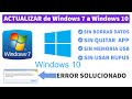 Actualizar de Windows 7 a Windows 10 Sin Perder Datos, Sin Borrar Programas error 0x80072f8f 0x20000