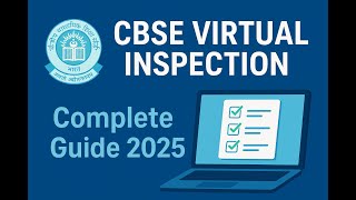 CBSE Virtual Inspection Complete Guide 2025 | School Affiliation Process Step by Step"