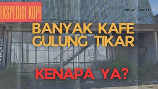 Ekspedisi Kopi: Banyak Kafe dan Coffee Shop di Kintamani Gulung Tikar. Kenapa? #kintamanicoffee