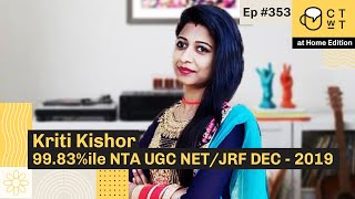 CTwT E353 - NTA UGC NET/JRF 2019 Topper (99.83%iler) Kriti Kishor - Commerce