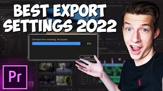 Best Video Export Settings Adobe Premiere Pro CC 2022 For Youtube Videos (fast & easy)