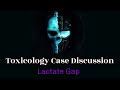 Toxicology case discussion || Lactate gap || Ethylene glycol toxicity